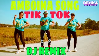 AMBOINA SONG DJ REMIX TIKTOK AMBON MANISE  LINE DANCE  KUPANG NTT  CHOREO DENKA NDOLU [upl. by Annaihr]