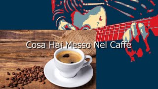 Cosa Hai Messo Nel CaffèRiccardo Del Turco SHORT COVERAisoke [upl. by Lose]