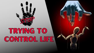 How to Stop CONTROLLING Life amp Learn to LET GO Easy Steps [upl. by Layne658]