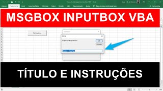 Como Utilizar MsgBox INPUTBOX Excel VBA Colocar Texto Título e Instrução [upl. by Aitnauq]