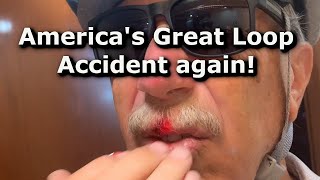 Americas Great Loop  Accident Again  EP22 [upl. by Eileme]