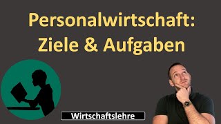 Personalwirtschaft Ziele amp Aufgaben [upl. by Qiratla]