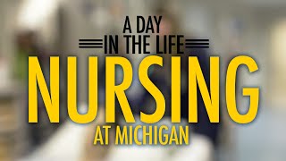 A Day In the Life Nursing at Michigan [upl. by Udall]