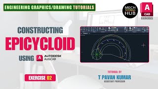 EPICYCLOID  Constructing using AutoCAD  Exercise 02  Engineering Graphics Tutorials [upl. by Nazus]