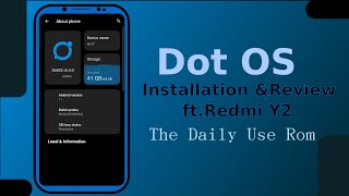 Dot OS 51 Review ft Redmi Y2  Techy Studio [upl. by Avek247]