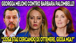 DURO CONFLITTO TRA GEORGIA MELONI E BARBARA PALOMBELLI quotCOME OSA DIRLOquot [upl. by Anuala675]