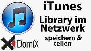 iTunes Mediathek im Netzwerk speichern und teilen [upl. by Bohi]