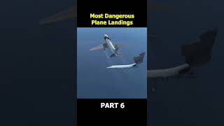 Dangerous Plane Landings Part 6 [upl. by Henrietta]