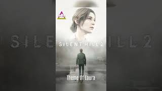 Silent Hill 2 Remake  Theme Of Laura [upl. by Quick]