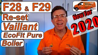 Vaillant ecoFit Pure How to ReSet F29 F28 Faults Explained Get the boiler working again [upl. by Scuram]