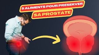 5 aliments pour préserver sa prostate  hypertrophie de la prostate  cancer prostate  prostatique [upl. by Justen]