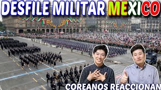 COREANOS REACCIONAN a DESFILE MILITAR DE MEXICO [upl. by Terrej]