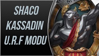 KABIZ EDEN Shaco  URF Modu  LoL  Eğlence Serisi 2 [upl. by Clements]