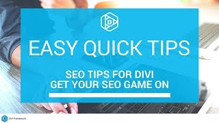 Quick S E O Tips for Divi Builder [upl. by Nitz]