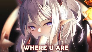 Nightcore  Where U Are  Despotem [upl. by Deni]