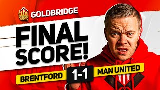 DISGRACE BRENTFORD 11 MANCHESTER UNITED GOLDBRIDGE Reaction [upl. by Stahl]