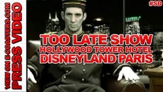 Tower Of Terror  Disneyland Paris  Special Too Late Show Presse [upl. by Tlaw]