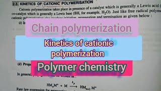 Cationic polymerization kinetics  Polymer chemistry [upl. by Atiuqcir]