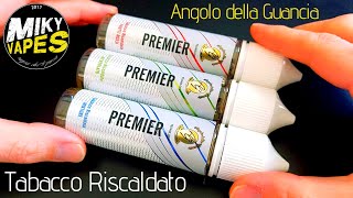 Premier Tabacco Riscaldato di Angolo della Guancia [upl. by Moina]