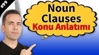 Noun Clause Konu Anlatımı 99 [upl. by Ellimak143]