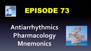 Ep 73 Antiarrhythmics Pharmacology Mnemonics [upl. by Aldora]