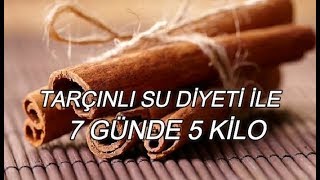 TARÇINLI SU DİYETİ İLE 7 GÜNDE 5 KİLO [upl. by Nyleimaj]