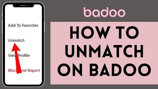 How to Unmatch on Badoo 2024  Badoo Tutorial [upl. by Alexandros]