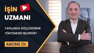 Ä°ÅÄ°N UZMANI YAPILARDA GÃœÃ‡LENDÄ°RME YÃ–NTEMLERÄ° NELERDÄ°R MEHMET Ã–ZSOY 2 MART [upl. by Hairacaz]