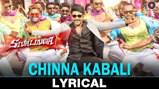 Chinna Kabali  Lyrical  Sivalinga  Raghava Lawrencce amp Ritika Singh  S S Thaman [upl. by Rrats493]