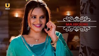 Sauteli Beti Ne Kiya Patni Ka Farz Pura  Majboori  Ullu Originals  Subscribe Ullu App Now [upl. by Maxim]