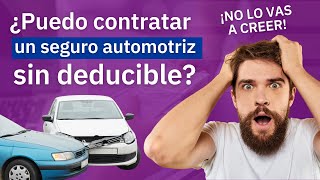 ¿Existen los seguros automotrices sin deducible 🚗🔍  AACH [upl. by Sairahcaz]