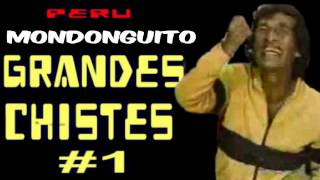 ✫Grandes Chistes ● CHISTES DEL MONDONGUITO  1 quotAYQUERICOquot [upl. by Nwahsav]