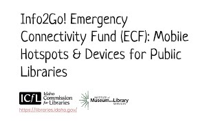 Info2Go Emergency Connectivity Fund ECF Mobile Hotspots amp Devices for Public Libraries CC [upl. by Amlet]