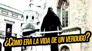 ¿Cómo era la vida de un verdugo [upl. by Jenkins]