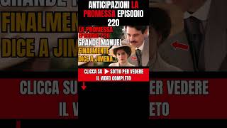 anticipazioni la promessa episodio 220 Quello che TUTTI VOLEVANO Manuel dice a jimena che [upl. by Yneffit]