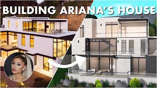 BUILDING ARIANA GRANDES HOUSE IN BLOXBURG [upl. by Glynnis]