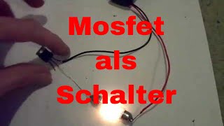 Mosfet als Schalter  eflose 12 [upl. by Tomchay]