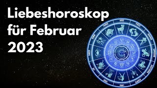 Liebeshoroskop für Februar 2023 Astrologie Podcast [upl. by Haniraz]