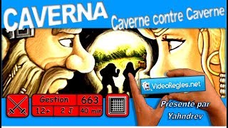 Vidéorègle du Jeu quot CAVERNA Caverne contre Caverne quot par Yahndrev 663 [upl. by Fred532]