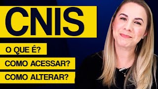 CNIS  O que é Como acessar Como alterar [upl. by Eednus]