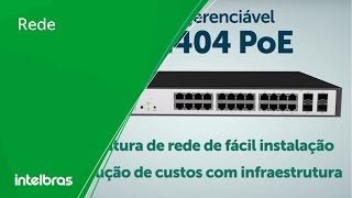 SG 2404 PoE  Switch gerenciável 24 portas PoE Intelbras [upl. by Maddy539]