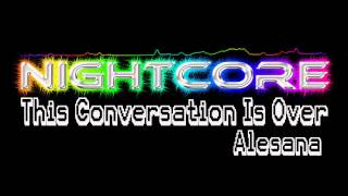 This Conversation Is Over  Alesana Nightcore [upl. by Ymaj]