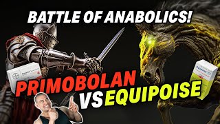 Primobolan Vs Equipoise  Epic Steroid Battle Of History [upl. by Olracnaig]