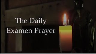 The Daily Examen Prayer [upl. by Esiled]