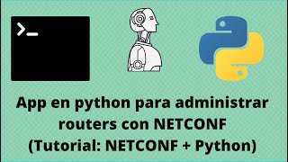 V2 Tutorial App Python NETCONF  Usar modulo ncclient y obtener capabilities y config via NETCONF [upl. by Campman792]