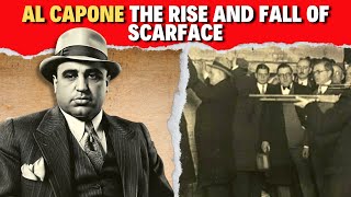 AL CAPONE  The Rise and Fall of Scarface  A Gangsters American Dream [upl. by Soirtimid121]