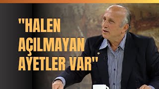 quotHalen Açılmayan Ayetler Varquot Açılmayan Ayet Ne Demektir Yaşar Nuri Öztürk Anlattı [upl. by Nelsen]