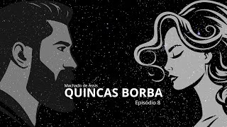 Quincas Borba  Audiolivro  830  Younic [upl. by Eneloj]