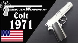 Colt Tries To Make a Service Pistol The Model 1971 [upl. by Atiuqaj628]