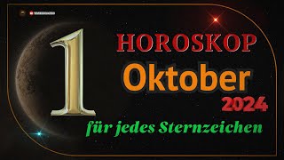 Horoskop für den 1 Oktober 2024 für alle Sternzeichen [upl. by Airdnalahs178]